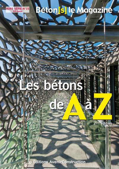 Hors-série Béton[s] le Magazine n°15 - Les bétons de A à Z