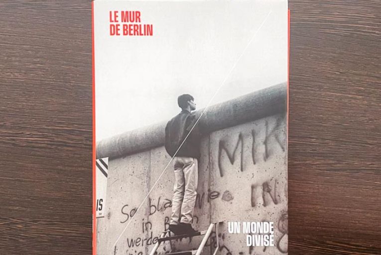 Ouvrage “Le Mur de Berlin. Un monde divisé”. [©DR]